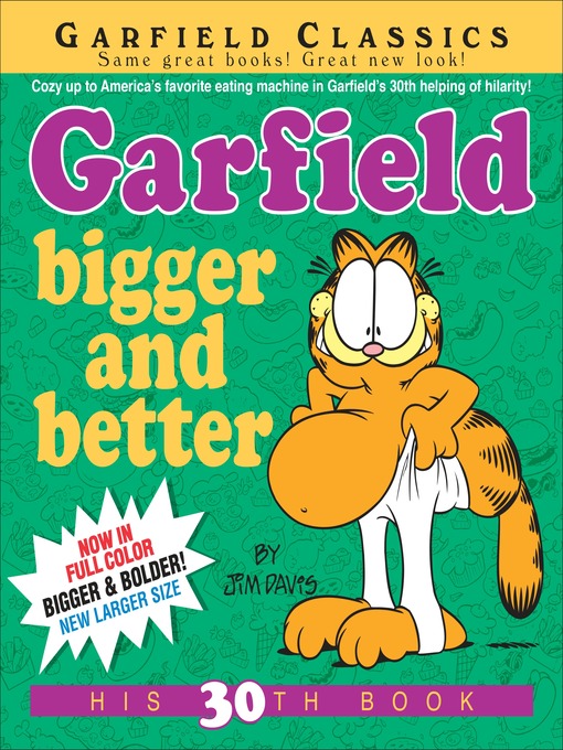 Title details for Garfield Bigger and Better by Jim Davis - Available